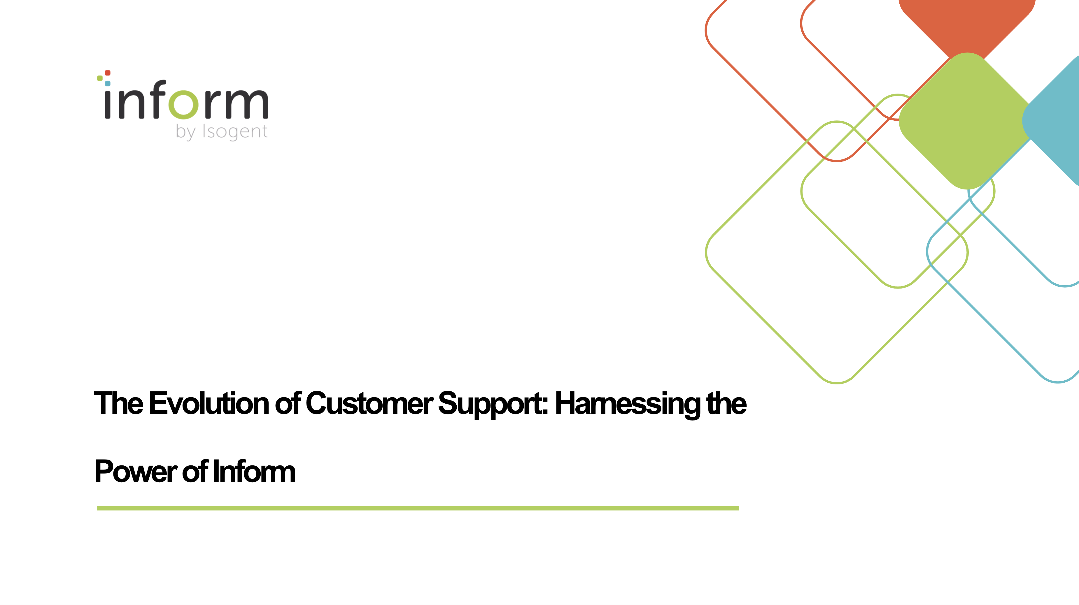 The Evolution of Customer Support: Harnessing the Power of Inform